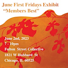 First Friday's "MEMBERS BEST" Art Opening @ Fulton Street Collective