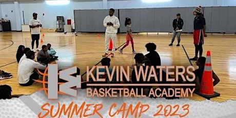 Coach Kevin Waters Basketball Academy: Summer Skills Camp