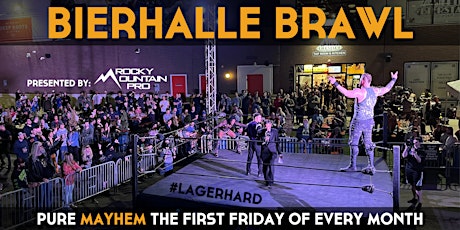 Bierhalle Brawl - Live Pro Wrestling