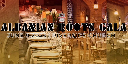Albanian Roots 15 Year Anniversary Gala primary image