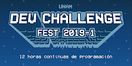 Imagen principal de UNAM Dev Challenge Fest 2019-1