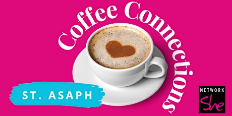 Network She Coffee Connections - St. Asaph - May