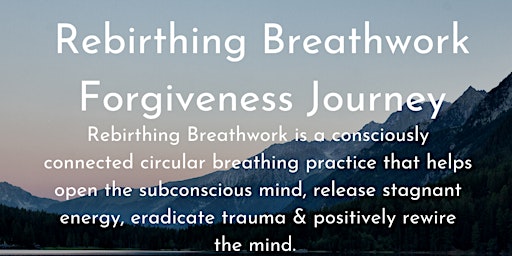 Rebirthing Breathwork-  Forgiveness journey primary image