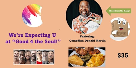 Good 4 the Soul with Comedian Donald Martin!