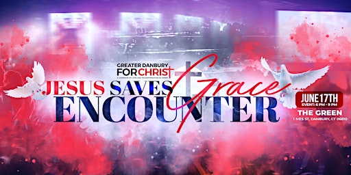 Jesus Saves, Grace  Encounter