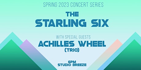 Studio Breeze Presents: The Starling Six with Achilles Wheel Trio