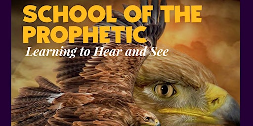 Hauptbild für 2-Day School of the Prophetic