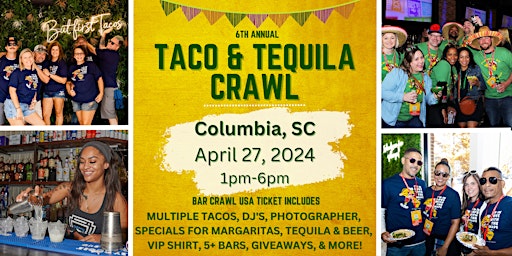 Primaire afbeelding van Columbia Taco & Tequila Bar Crawl: 6th Annual