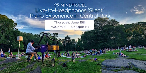 Imagen principal de MindTravel Live-to-Headphones 'Silent' Piano Journey in Central Park