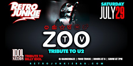 ZOO TV (U2 Tribute) + IDOL NATION (Billy Idol Tribute) LIVE @ Retro Junkie!