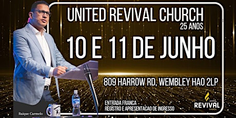 United Revival Church - 25 ANOS - com Pr. Raique Carmelo