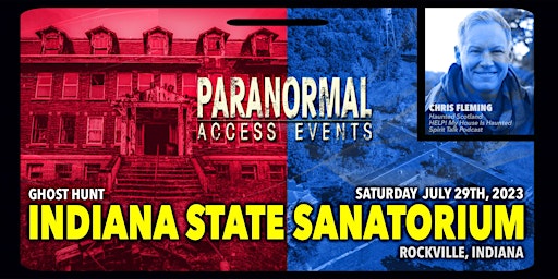 Paranormal Access Events 1st Trip to Indiana State Sanatorium Sat July 29th primary image