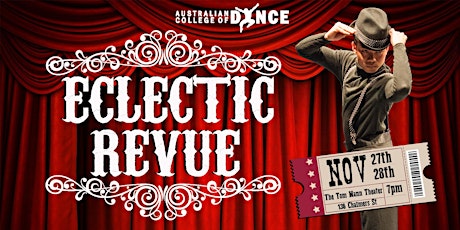 Australian College of Dance Presents 'ECLECTIC REVUE' primary image