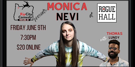 Rip City Comedy Presents - Monica Nevi at Rogue Hall