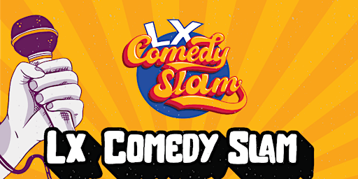 Lx Comedy Slam #3