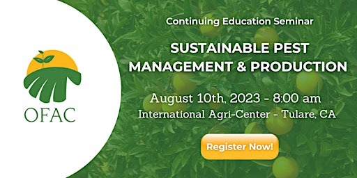 Sustainable Pest Management & Production Seminar- August 10, 2023- Tulare primary image