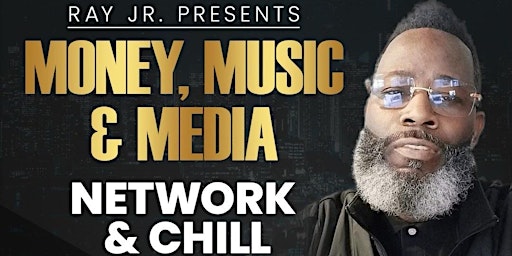 Money, Music & Media: Network & Chill primary image