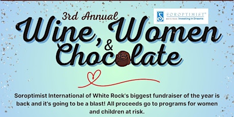 3rd Annual Wine, Women & Chocolate Fundraising Event