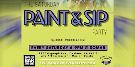 ✨☺️NEW The Saturday Paint & Sip Party @  SOMAR Bar & Lounge✨