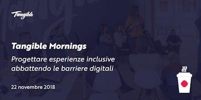 Progettare esperienze inclusive abbattendo le barriere digitali Progettare esperienze inclusive abbattendo le barriere digitali
