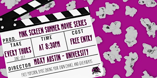 Primaire afbeelding van Pink Screen Summer Movie Series | Moxy | FREE