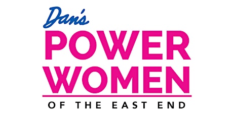 Dan's Power Women of the East End