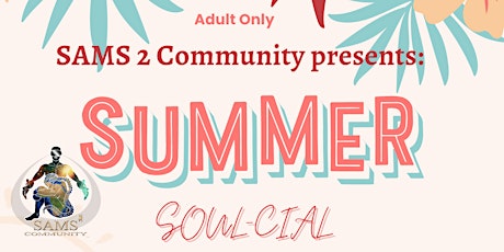 Sams2 Community Presents: Summer Soul-cial