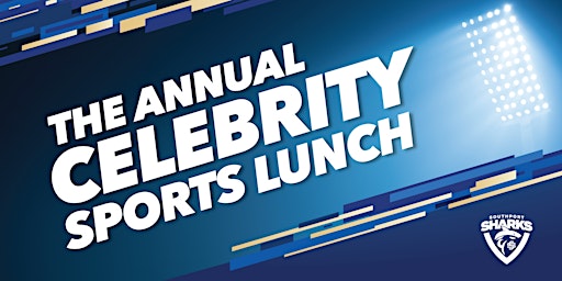 Imagem principal do evento The Annual Celebrity Sports Lunch