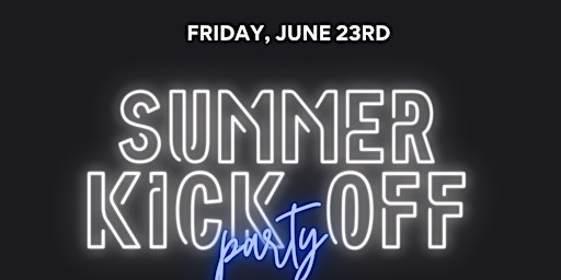 Summer Kick Off Event primary image