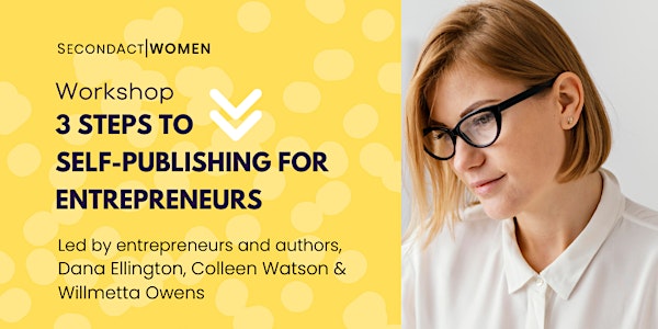3 Steps to Self-Publishing for Entrepreneurs