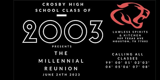 Crosby High School C/O 2003 Presents the Millennial Reunion 20 Year Edition primary image