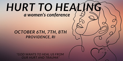 "Hurt to Healing" Women's Conference primary image