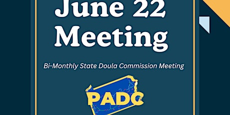 Pennsylvania Doula Commission State Meeting for June 2023