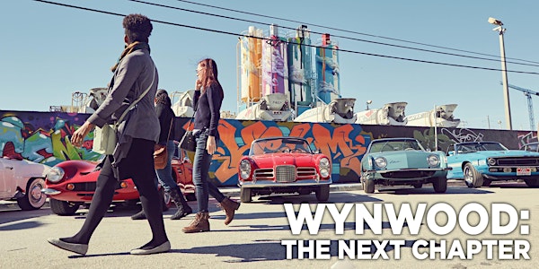 Miami Herald Presents WYNWOOD: The Next Chapter