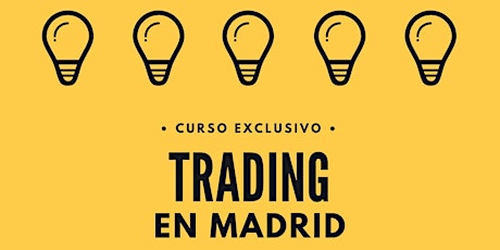 Imagen principal de Madrid | Curso exclusivo de trading | Aprenda a operar como un profesional