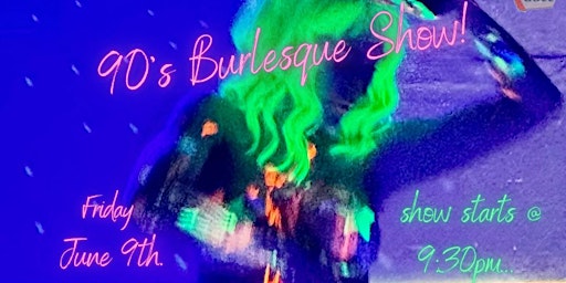 90's Burlesque Show primary image