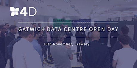 4D Gatwick Open Day: visit a world class data centre near Croydon primary image