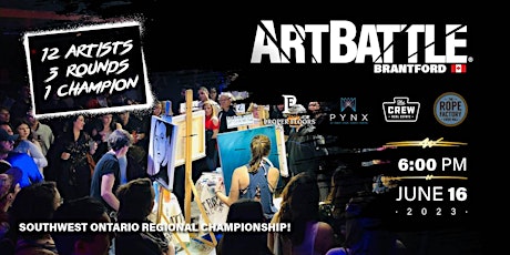 Art Battle Southwest Ontario Regional Championship! - June 16, 2023