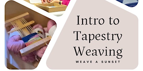 Tiny Taps - Intro to Tapestry Weaving