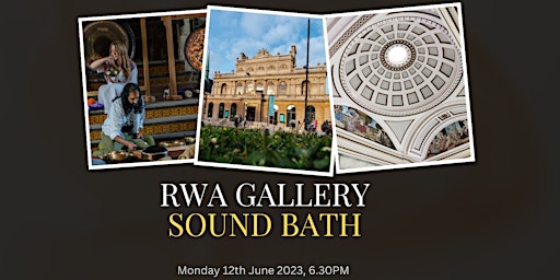 Sound Bath at RWA Gallery with Annette & Rounik