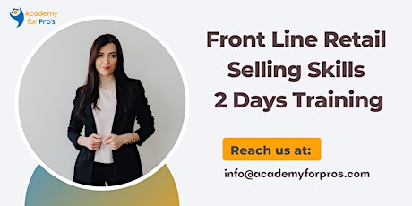 Front Line Retail Selling Skills 2 Days Training in Plano, TX