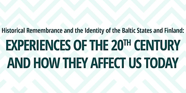 Historical Remembrance and the Identity of the Baltic States and Finland