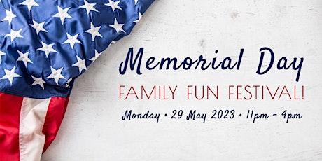 Memorial Day Family Fun Festival & Celebration