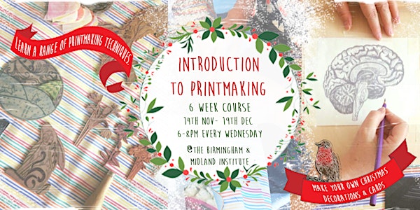 Introduction to Printmaking- 6 Week evening course