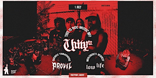 UNITY TX, PROWL, LOW LIFE // Trefpunt // Ghent // Return Bookings primary image