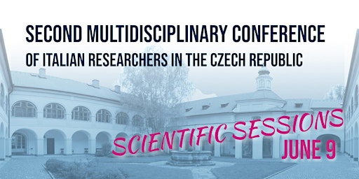 2nd Multidisciplinary Conference of Italian Researchers in the CR - DAY 3