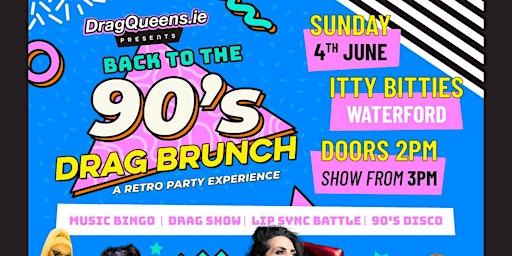 Back to The 90's Drag Brunch primary image