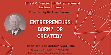 Mercier Lecture-Entrepreneurs: Born? or Created? primary image