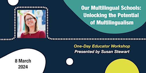 Our Multilingual Schools: Unlocking the Potential of Multilingualism primary image