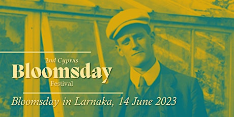 Cyprus Bloomsday Festival 2023- Larnaka